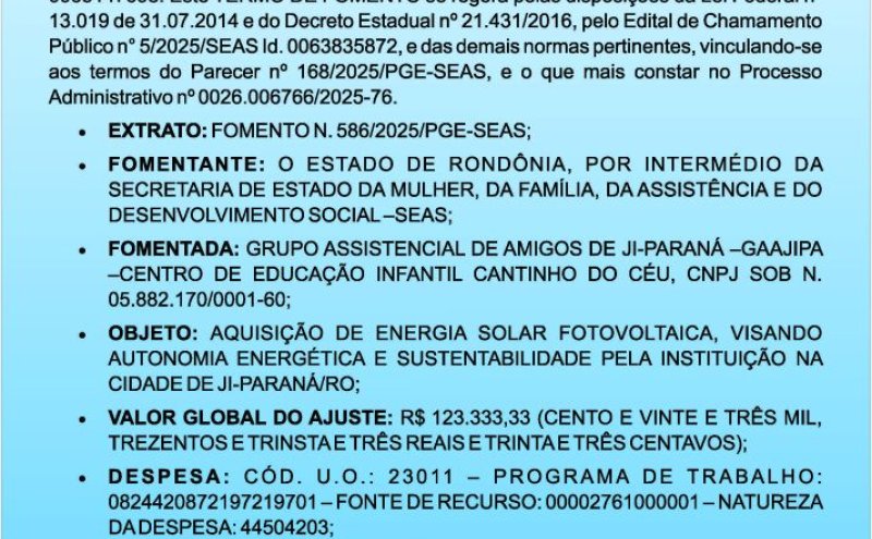 O GRUPO ASSISTENCIAL DE AMIGOS DE JI-PARANÁ (GAAJIPA) CELEBRA TERMO DE FOMENTO FIRMADO COM A SECRETARIA DE ESTADO DA MULHER, DA FAMÍLIA, DA ASSISTÊNCIA E DO DESENVOLVIMENTO SOCIAL - SEAS